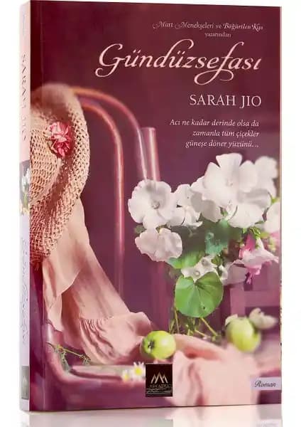 Gündüzsefası Romanı: Sarah Jio'nun Duygusal ve Umut Dolu Hikayesi