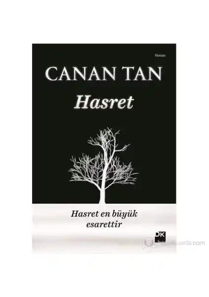Hasret Romanı: Canan Tan’ın Derinlikli Aşk ve Tarih Temalı Eseri