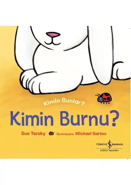 Hayvanların Burun Tiplerini Öğreten Eğitici Çocuk Kitabı Kimin Burnu Kimin Bunlar