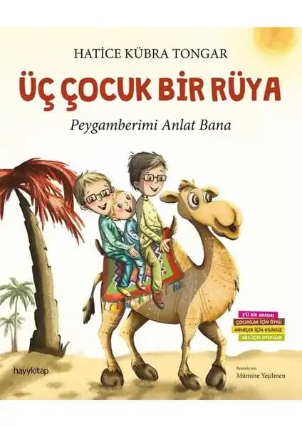 Hayy Kitap'ın Üç Çocuk Bir Rüya'sı ile Dini Değerler ve Eğlenceli Hikayeler