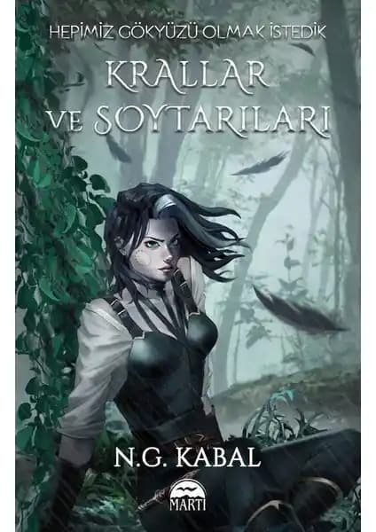 Hepimiz Gökyüzü Olmak İstedik: Krallar ve Soytarıları Eseri İncelemesi ve Tematik Analiz