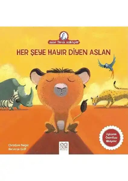 Her Şeye Hayır Diyen Aslan: Çocuklar İçin Eğlenceli ve Eğitici Uyku Hikayesi