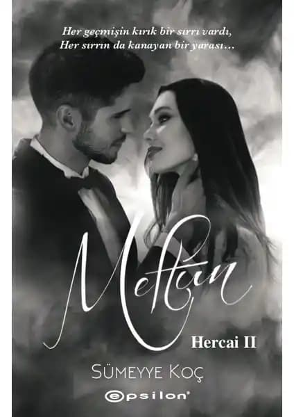 Hercai 2: Meftun Romanı Türk Edebiyatında Duygusal ve Psikolojik Derinlikleriyle Öne Çıkan Bir Eser