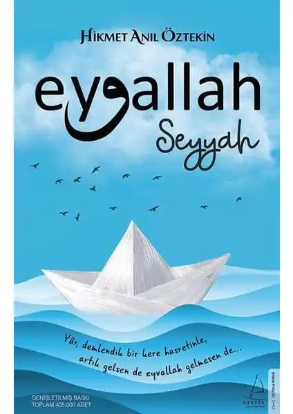 Hikmet Anıl Öztekin'in 'Eyvallah-Seyyah' Eseriyle İnsan ve Hayat Üzerine Derin Bir Keşif