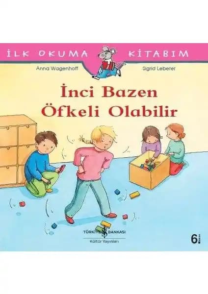 İnci Bazen Öfkeli Olabilir: Duygusal Gelişim ve Öfke Kontrolü İçin Çocuk Hikayesi