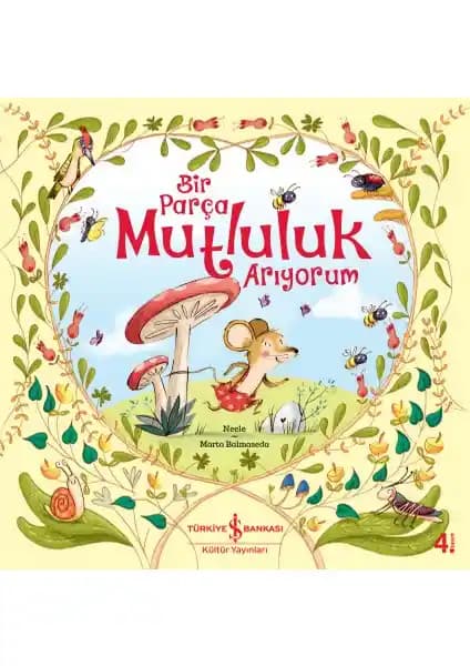 İş Bankası Kültür Yayınları'ndan Neele'nin Çocuklar İçin Özenle Tasarlanmış Hikayesi