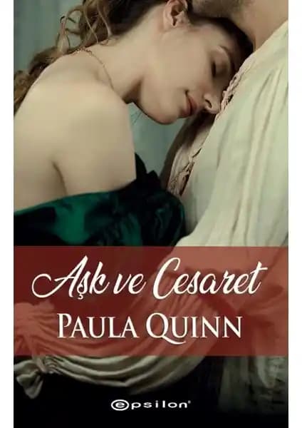 İskoçya atmosferinde aşk ve cesaret temalarını işleyen Paula Quinn romanı