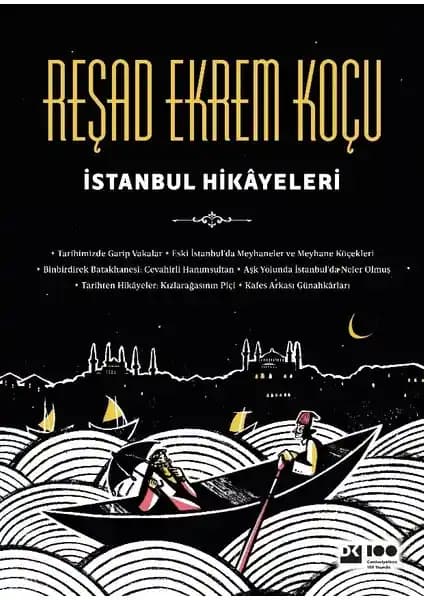 İstanbul Hikâyeleri Doğan Kitap'tan Reşad Ekrem Koçu'nun Şehir ve Tarih Yolculuğu
