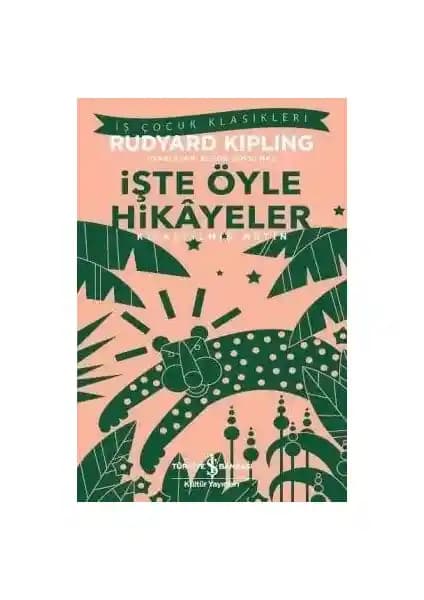 İşte Öyle Hikayeler İş Çocuk Klasikleri çocuklar için eğlenceli ve öğretici hikaye seti