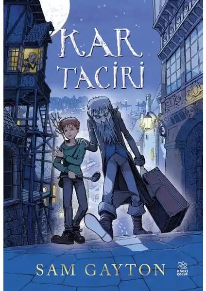 İthaki Çocuk Yayınları Kar Taciri: Büyülü Kış Masalına Yolculuk ve Macera Dolu Hikâye