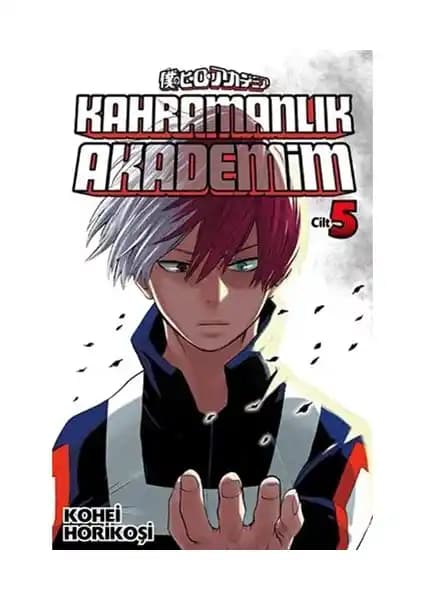 Kahramanlık Akademim 5. Cilt: Gençler ve Manga Severler İçin Özgün Bir Hikaye