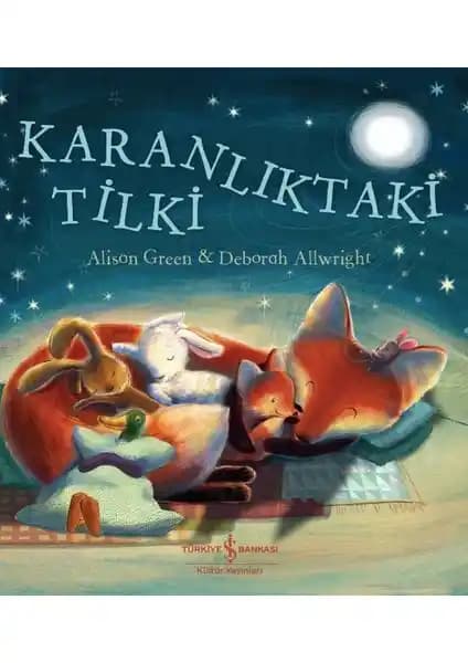 Karanlıktaki Tilki: Çocuklar İçin Eğlenceli ve Öğretici Hikaye Kitabı