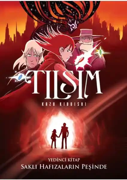 Kazu Kibuishi'nin Tılsım Serisinin 7. Kitabı Saklı Hafızaların Peşinde Özeti ve Temel Bilgileri