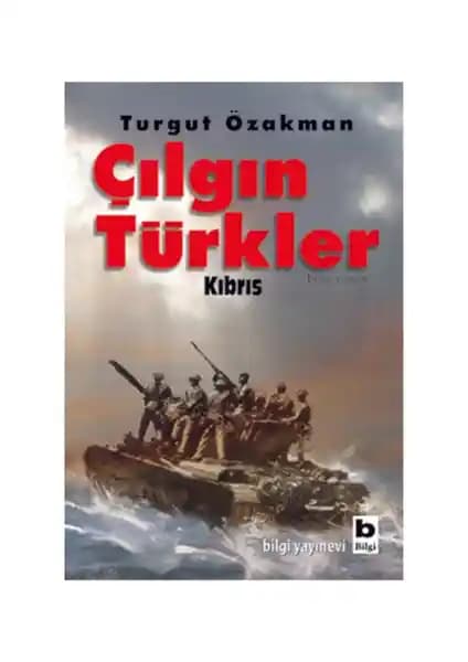 Kıbrıs'ın Yüz Yıllık Mücadelesi ve Türk Milletinin Direnişi - Turgut Özakman Eseri