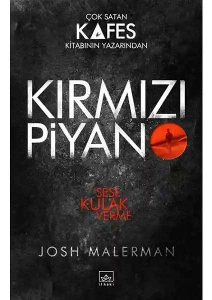 Kırmızı Piyano: Gizem ve Gerilimin Usta Kalemden Çıkmış Sürükleyici Romanı