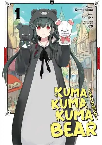 Kuma Kuma Kuma Bear 1 Manga İncelemesi: Fantastik Hikaye ve Kaliteli Baskı