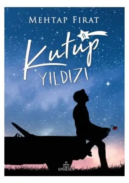 Kutup Yıldızı 2 Romanı Mehtap Fırat'ın Duygusal ve İnce İşlenmiş Hikayesi