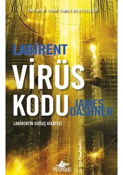 Labirent: Virüs Kodu James Dashner'ın Distopya Serisinin Son Kitabı
