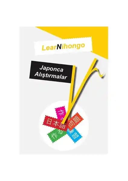 Learnihongo Japonca Alıştırmalar Kitabı: Temel ve İleri Seviye Pratik Kaynak
