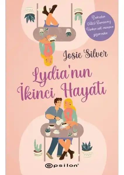 Lydia’nın İkinci Hayatı: Duygusal ve İlham Verici Bir Türk Romanı Analizi