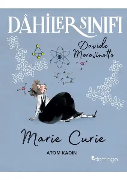 Marie Curie'nin Hayatı ve Bilimsel Katkıları Üzerine Çocuklar İçin Bilgilendirici Kitap