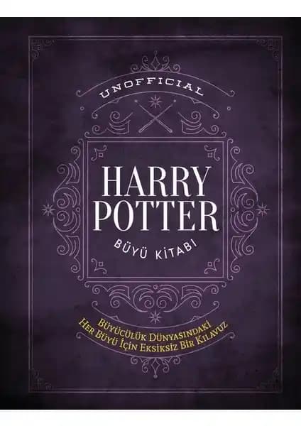 Martı Yayınları Unofficial Harry Potter Büyü Kitabı: Detaylı Büyücülük Rehberi ve Koleksiyon Parçası