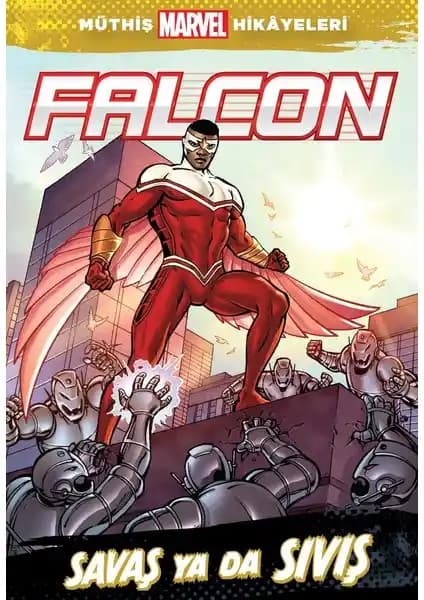 Marvel Evreninde Falcon'un Savaş ve Sıvış Hikayeleri Analizi ve Karakter İncelemesi