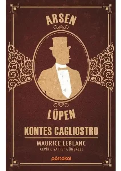 Maurice Leblanc’ın Portakal Kitap Arsen Lüpen Kontes Cagliostro Eseri Hakkında Detaylı Bilgi