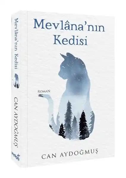 Mevlâna'nın Kedisi: Can Aydoğmuş'un Eserinde Mistik Yolculuk ve Kültürel Bağlar