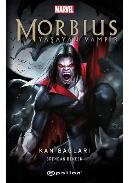 Morbius Yaşayan Vampir Kan Bağları Epsilon Yayınevi Türkçe Fantastik Roman