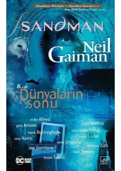 Neil Gaiman’ın Sandman 8: Dünyaların Sonu Eseri Türkçe Basımı ve İncelemesi
