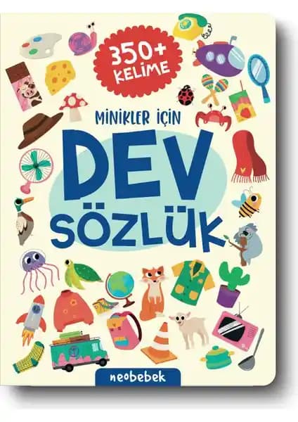 Neobebek Minikler İçin Dev Sözlük: Erken Çocuklukta Dil ve Kelime Gelişimi için Etkili Araç