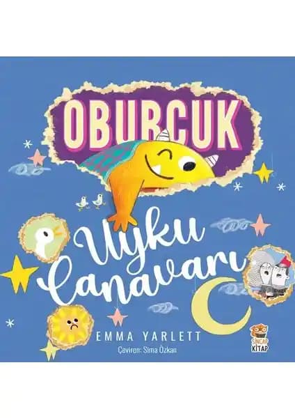 Oburcuk Uyku Canavarı: Renkli ve Eğlenceli Okul Öncesi Hikaye Kitabı
