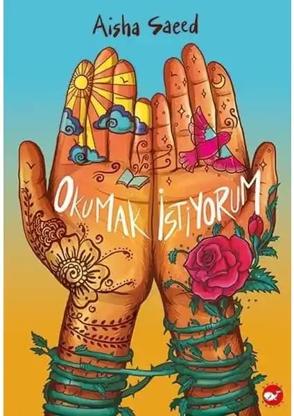 Okumak İstiyor'um: Kadın Hakları ve Eğitim Eşitliği Temalı Gençlik Romanı