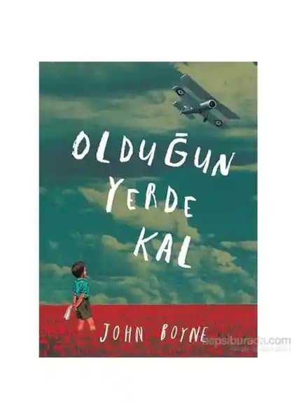 Olduğun Yerde Kal: Savaşın Çocuk Dünyasındaki Yansımalarını Anlatan Roman