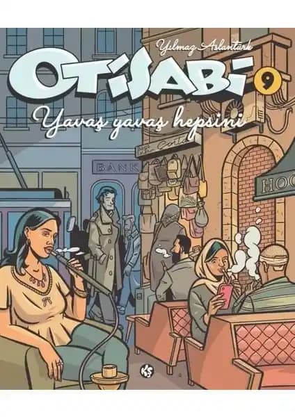Otisabi 9: Yavaş Yavaş Hepsini Çizgi Romanı Sanat ve Kültür Değerleri Analizi