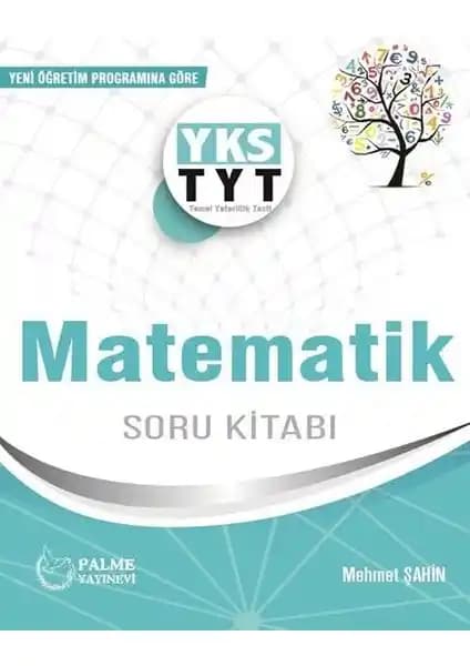 Palme Yayıncılık TYT Matematik Soru Kitabı 2018-2019 Müfredatına Uygun Öğrenci Kaynağı
