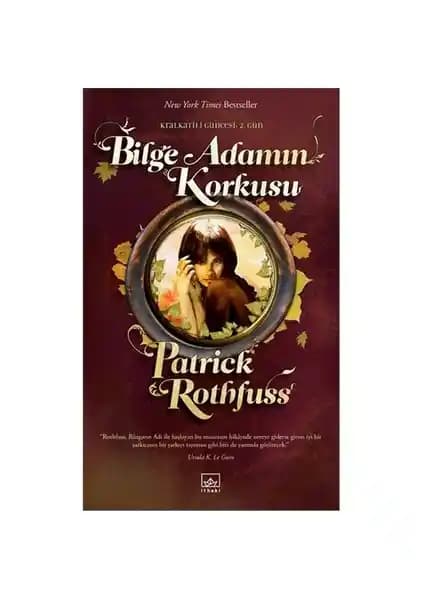 Patrick Rothfuss’un ‘Bilge Adamın Korkusu’ Romanı Detaylı İnceleme ve Değerlendirme