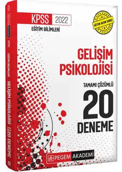 Pegem Akademi 2022 KPSS Eğitim Bilimleri Gelişim Psikolojisi 20 Deneme Sınav Hazırlık Kaynağı