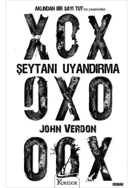 Polisiye ve psikolojik gerilimi harmanlayan John Verdon'un Şeytanı Uyan<dı>rma romanı