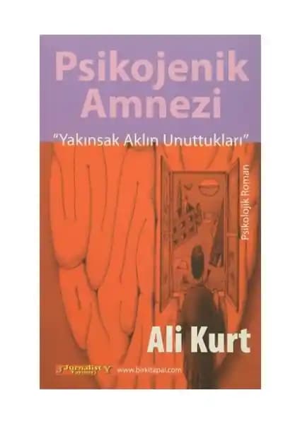 Psikojenik Amnezi: Psikoloji ve Edebiyatın Buluştuğu Özgün Bir Eser