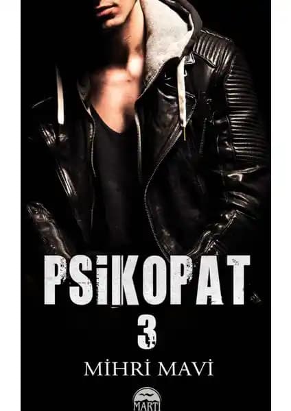 Psikopat 3: Gençlik ve Karmaşık Duyguların Derinliklerini Anlatan Eser