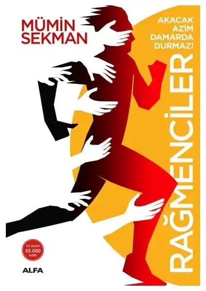 Rağmenciler: Mümin Sekman ile Azim ve Direncin Gücü Üzerine Derinlemesine Bir İnceleme