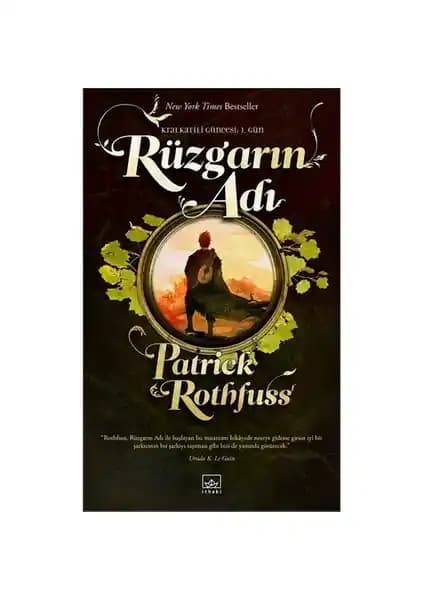 Rüzgarın Adı: Patrick Rothfuss’un Epik Fantastik Romanı ve Hikaye Anlatımı