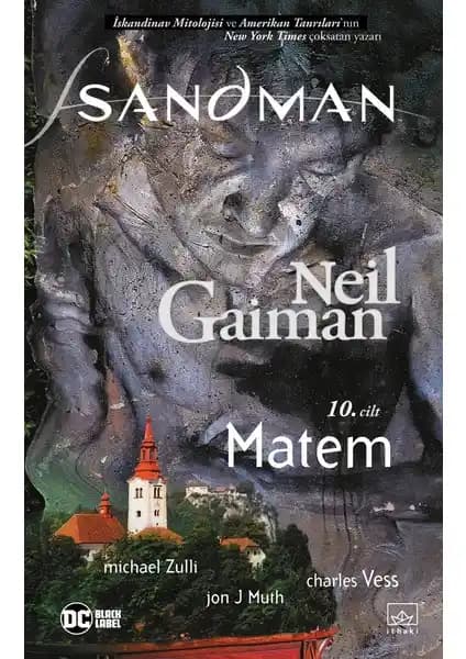 Sandman 10 Matem Neil Gaiman'ın mitoloji ve fantastik ögelerle zenginleştirilmiş çizgi romanı