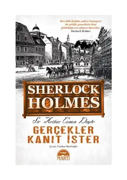 Sherlock Holmes: Gerçekler Kanıt İster - Polisiye ve Dedektiflik Hikayeleri Serisi