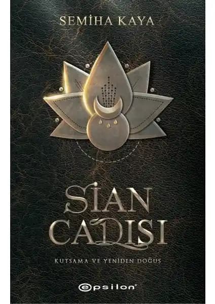 Sian Ca<dı>sı: Güç ve Yeniden Doğuş Temalarını İşleyen Türk Fantastik Romanı