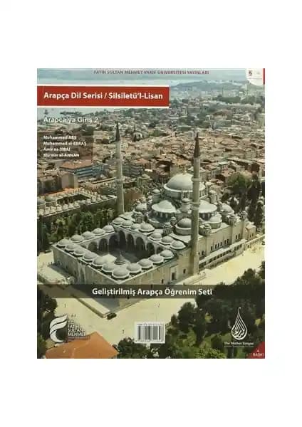 Silsiletü'l-Lisan Arapçaya Giriş 2: Modern ve Etkili Arapça Öğrenim Serisi