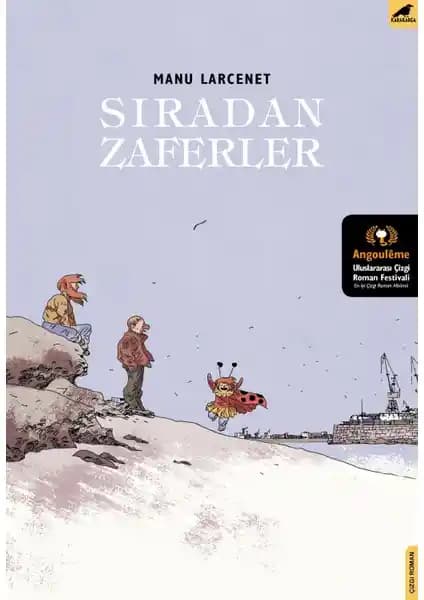 Sıradan Zaferler: Manu Larcenet’in Psikolojik ve Duygusal Derinlik İçeren Çizgi Romanı