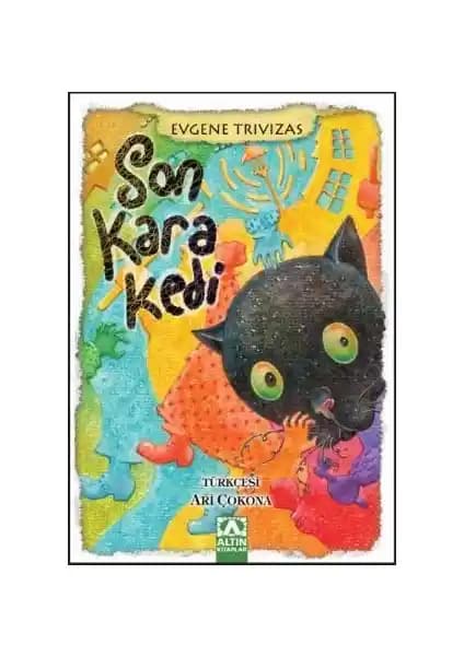 Son Kara Kedi: Evgene Trivizas'ın Fantastik ve Gizemli Romanı, Türkçe Basım 2012